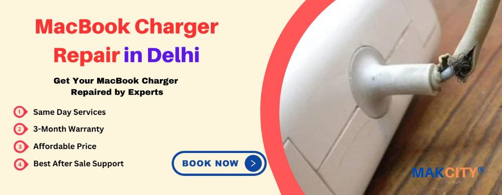 MacBook Charger Repair in Delhi